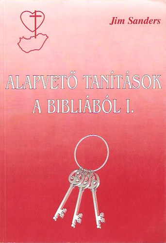 Alapvet� tan�t�sok a bibli�b�l 1.
