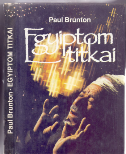 Paul Brunton - Egyiptom titkai (The Secrets of Egypt)