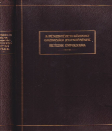 Wirtschafts-bericht der Geldinstituts-Zentrale Budapest (A Pénzintézeti Központ gazdasági jelentésének hetedik évfolyama) 1931.