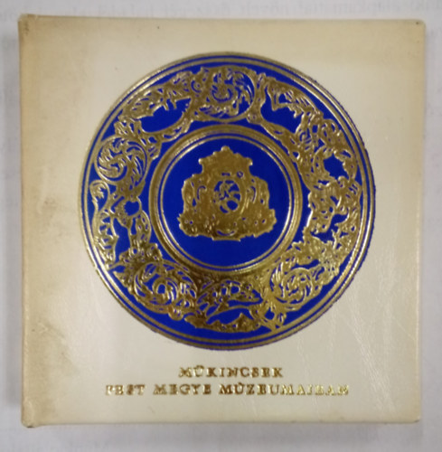 M�kincsek Pest megye M�zeumaiban (Minik�nyv)