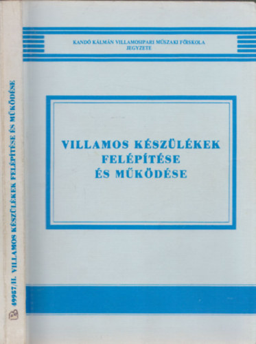 Villamos kszlkek felptse s mkdse- Kand Klmn Villamosipari Mszaki fiskola jegyzete