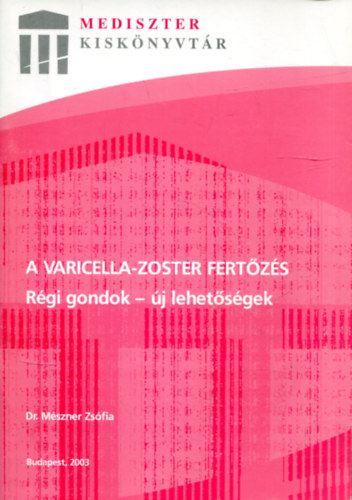 A varicella-zoster fertzs (Rgi gondok - j lehetsgek)