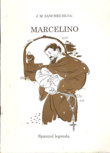 Marcelino - Spanyol legenda