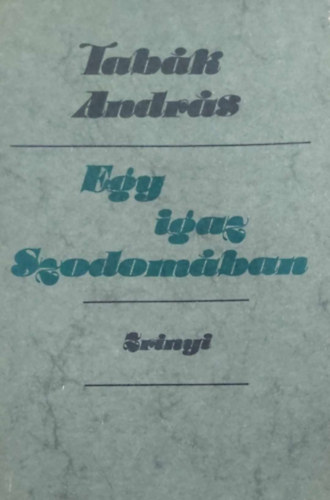 Tabk Andrs - Egy igaz Szodomban