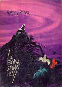 F�ldes P�ter - Az ibolyasz�n� f�ny