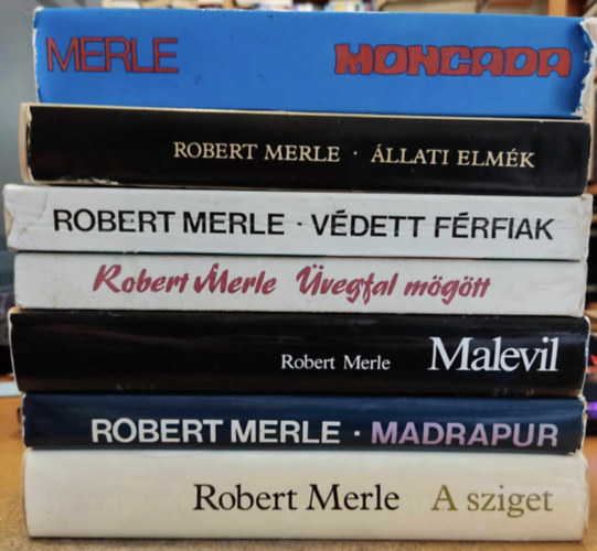 Robert Merle - 7 db Robert Merle: A sziget + Malevil + Vdett frfiak + Madrapur + vegfal mgtt + Moncada + llati elmk