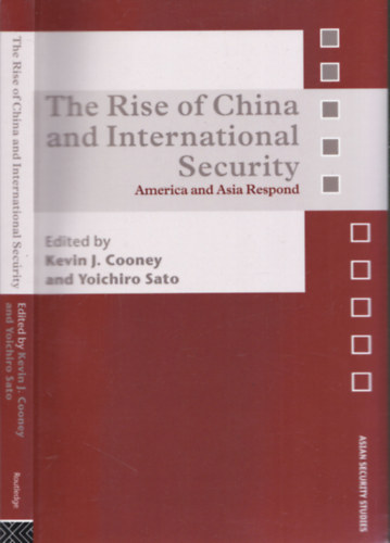 The Rise of China and International Security (America and Asia Respond)