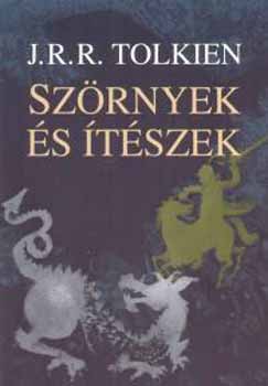 J. R. R. Tolkien - Szrnyek s tszek