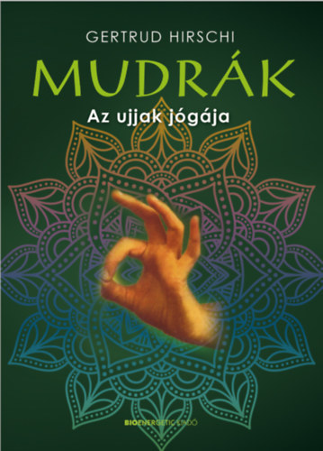Mudrk - Az ujjak jgja