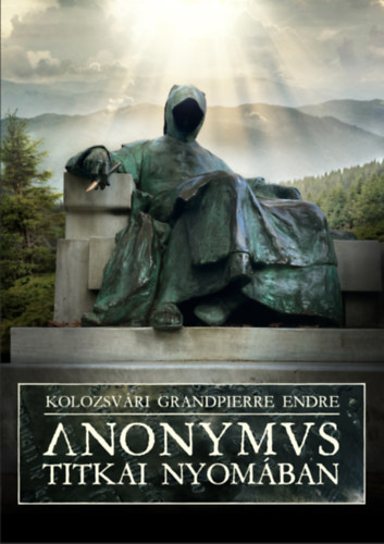 Anonymus titkai nyom�ban