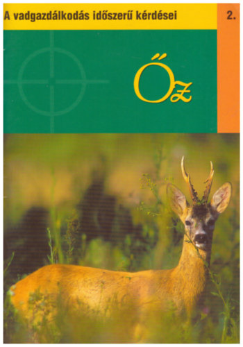 z - A vadgazdlkods idszer krdsei 2.