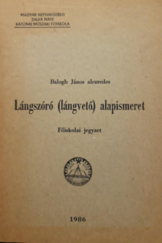 Lngszr (lngvet) alapismeret - Fiskolai jegyzet