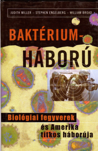 Baktriumhbor (Biolgiai fegyverek s Amerika titkos hborja)
