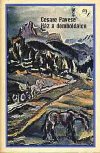 Cesare: Pavese - H�z a domboldalon