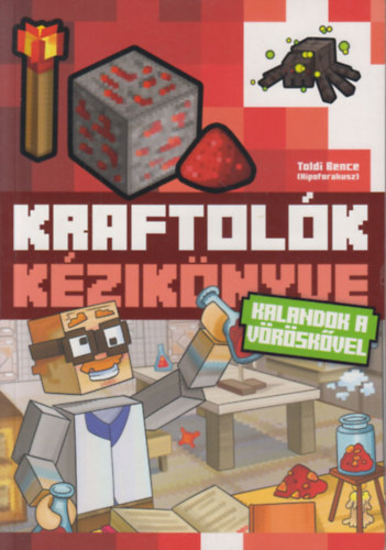 Kraftolk kziknyve - Kalandok a vrskvel