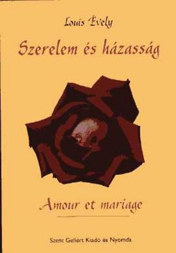 Louis Évely - Szerelem és házasság / Amour et mariage