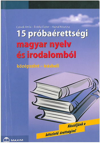 15 prbarettsgi magyar nyelv s irodalombl (kzpszint - rsbeli)