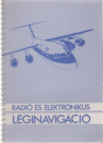R�di� �s elektronikus l�ginavig�ci�