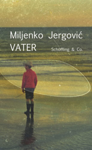 Miljenko Jergovic - Vater (német nyelvű)