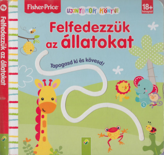 Felfedezzk az llatokat (Ujjnyomok knyve)- Fisher-Price