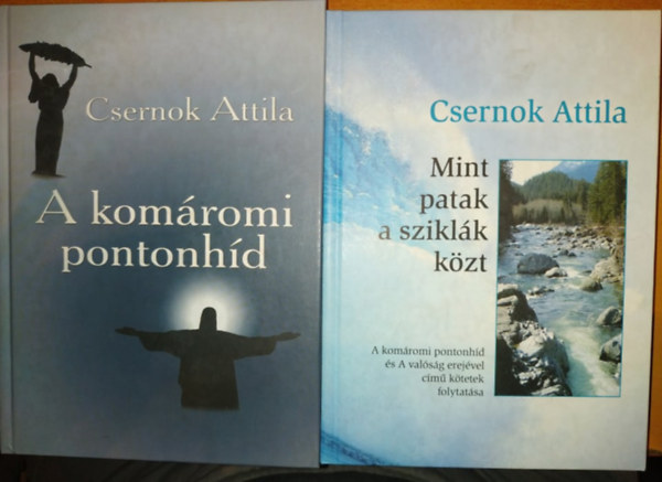 A kom�romi pontonh�d + Mint patak a szikl�k k�zt (2 k�tet)