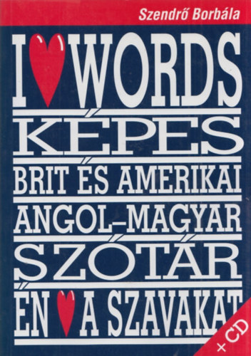 I love words (Kpes brit s amerikai angol-magyar sztr)