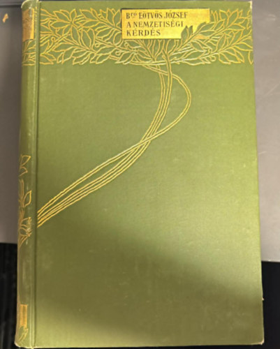 E�tv�s J�zsef B�r� - A nemzetis�gi k�rd�s (B�r� E�tv�s J�zsef �sszes munk�i XVI.)