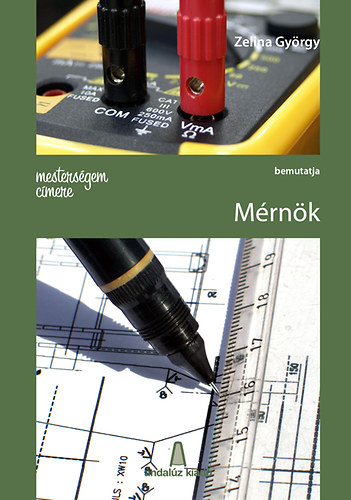 Mesterségem címere - Mérnök