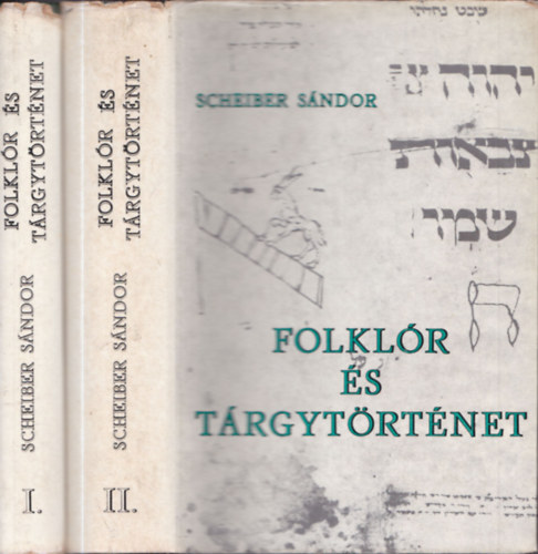 Scheiber Sndor - Folklr s trgytrtnet I-II.