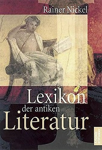 Rainer Nickel - Lexikon der antiken Literatur