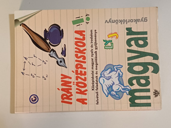 Tbb szerz - Irny a kzpiskola Magyar nyelv s irodalom Gyakorlknyv