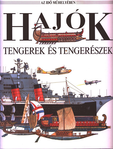 Hajk- Tengerek s tengerszek (Az id mhelyben)