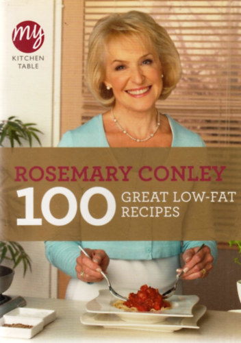 Rosemary Conley - 100 Great Low-Fat Recipes