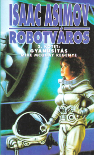 Robotv�ros 2.: Gyanus�t�s