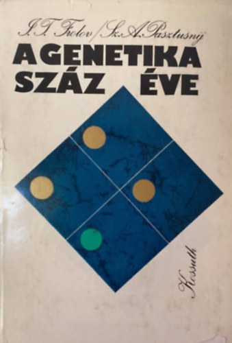 A genetika sz�z �ve