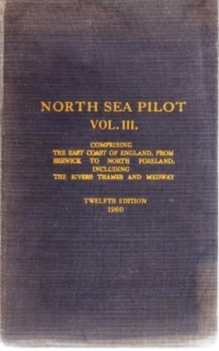 North Sea Pilot Vol.III.