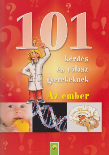 101 krds s vlasz gyerekeknek: Az ember