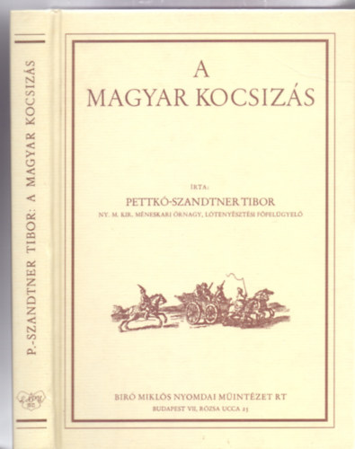 A magyar kocsizs (Reprint - Szmozott - Sznes kpmellklettel)