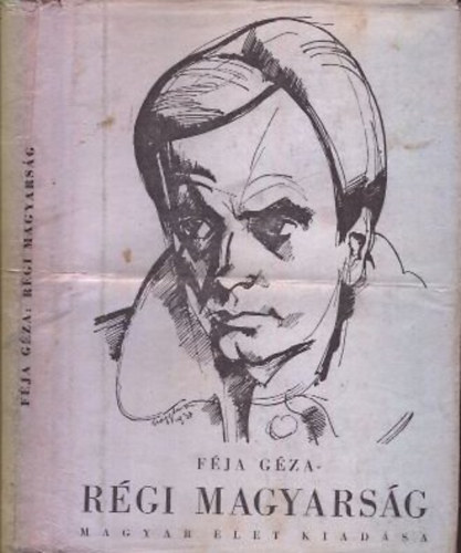 Rgi magyarsg (A magyar irodalom trtnete a legrgibb idktl 1772-ig)