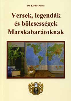 Dr. Kirly Klra - Versek, legendk s blcsessgek macskabartoknak