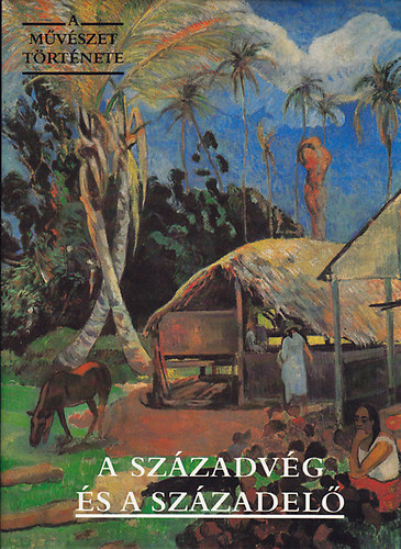 A mvszet trtnete: A szzadvg s a szzadel