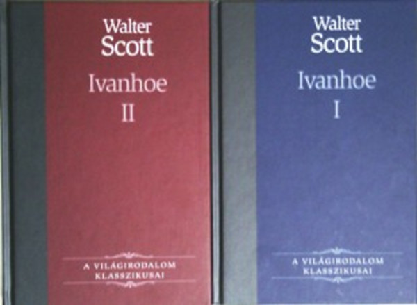 Walter Scott - Ivanhoe I-II.