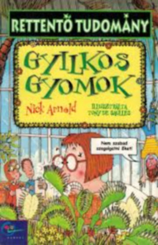 Gyilkos gyomok (rettent tudomny)