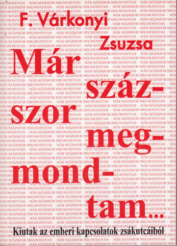 M�r sz�zszor megmondtam...