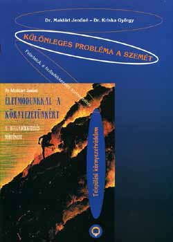 K�l�nleges probl�ma a szem�t