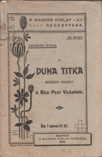 A Duna titka (A Magyar Hrlap Regnytra)