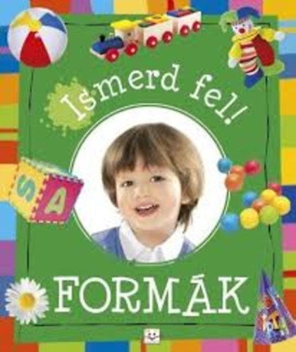 Ismerd fel! - Form�k