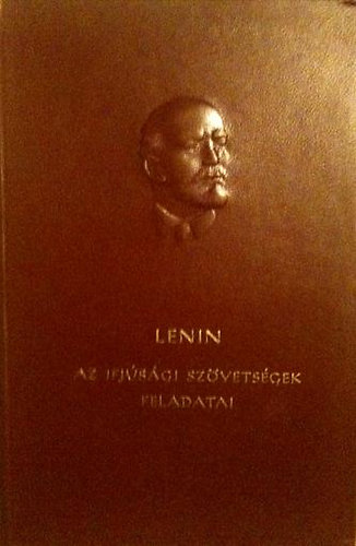 Lenin - Az ifjsgi szvetsgek feladatai