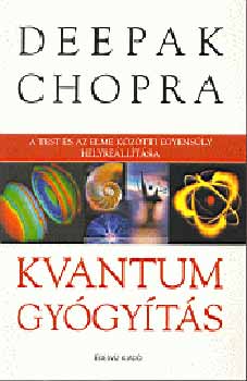Deepak Chopra - Kvantum gygyts