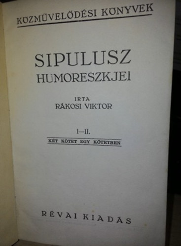 Sipulusz humoreszkjei I-II.